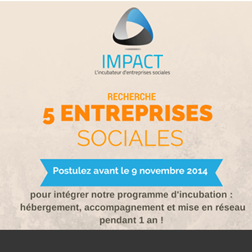 IMPACT recherche 5 entreprises sociales et solidaires pour intégrer son programme d&rsquo;incubation