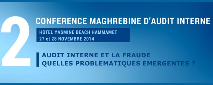 2éme confèrence maghrébine d&rsquo;audite interne