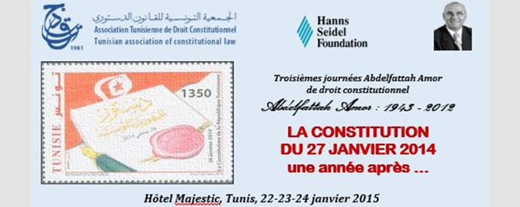 Troisièmes journées Abdelfattah Amor : La constitution de 2014, un an après.