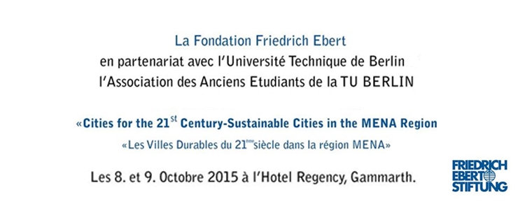 séminaire régionale: « Les villes durables du 21 ème siècle dans la région MENA »