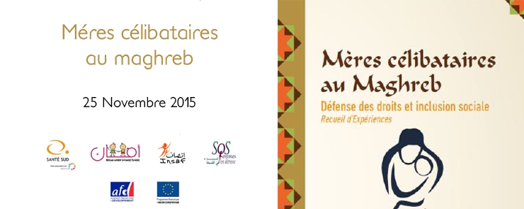 Présentation d’un recueil d’expériences sur les mères célibataires au Maghreb
