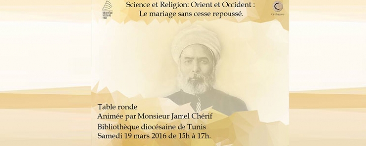 Science et Religion: Orient et Occident, le mariage sans cesse repoussé?