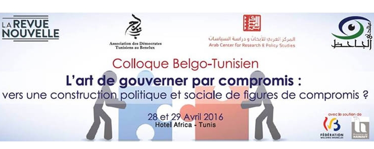 Colloque Belgo-Tunisien: L&rsquo;art de gouverner par compromis