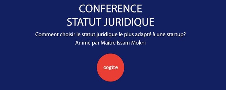 Conférence: choisir un statut juridique pour une startup