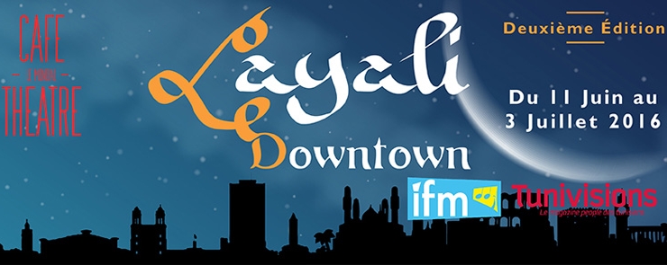 Festival &lsquo;Layali Downtown&rsquo; au Café-Théâtre Le Mondial
