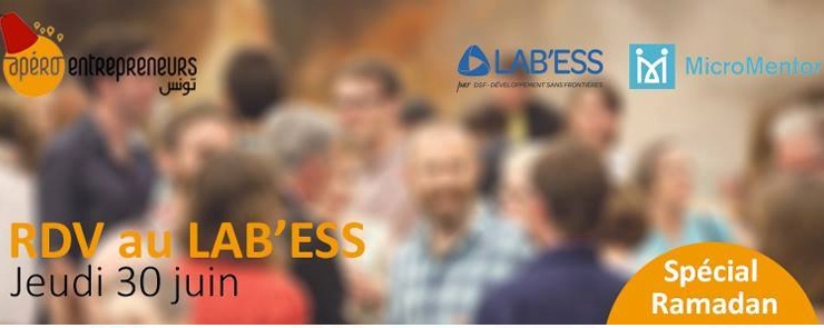 Apéro Entrepreneurs – Tunis & Lab&rsquo;ess – MicroMentor Spécial Ramadan 2016