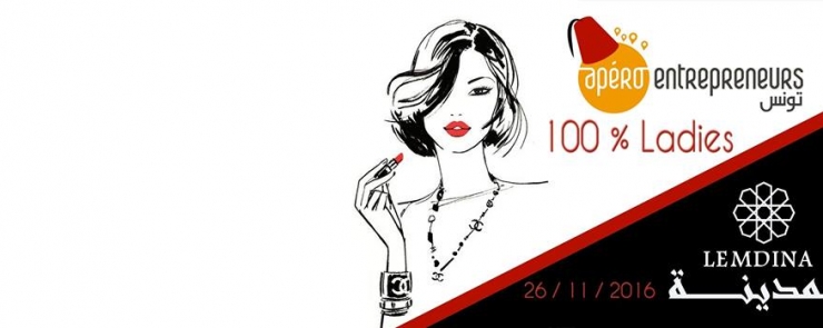 Apéro Entrepreneurs Tunis – 100% Ladies – 4ème édition