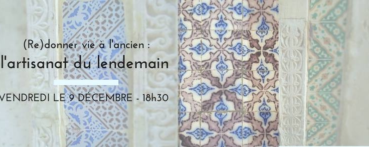 Redonner vie à l&rsquo;ancien : l&rsquo;artisanat du lendemain