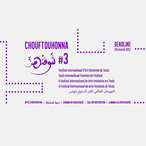 L&rsquo;association Chouf Minorities lance un appel à participation pour la 3éme édition du festival d&rsquo;art féministe CHOUFTOUHONNA