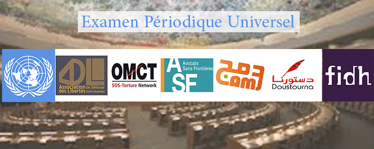 Présentation du rapport alternatif pour le passage de la Tunisie devant le Conseil des droits de l’Homme dans le cadre de l’Examen Périodique Universel