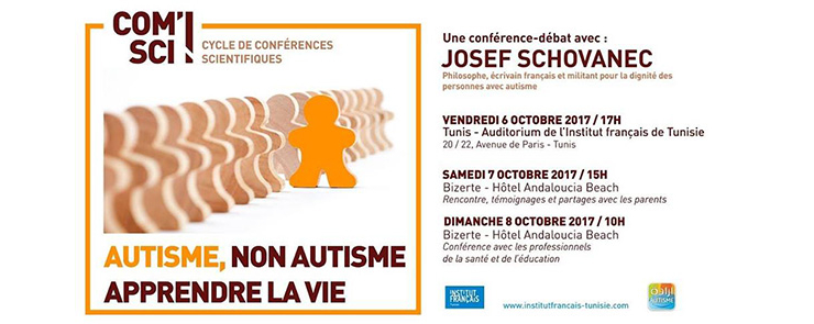 Conférences Com&rsquo;Sci : « Autisme, non autisme : apprendre la vie »