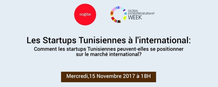 GEW 2017: Les Startups Tunisiennes à l&rsquo;international