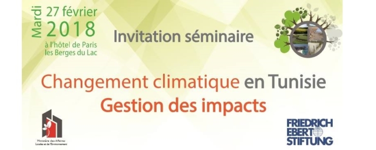 Séminaire « Changement Climatique en Tunisie: Gestion des impacts »