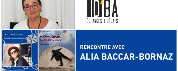 ID&rsquo;BA : Rencontre-projection avec Alia Baccar Bornaz