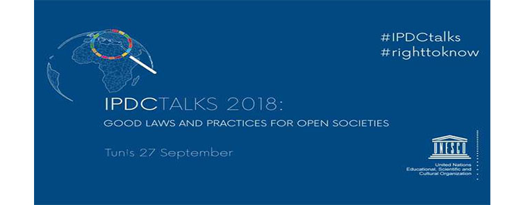 UNESCO- La célébration mondiale du Droit de Savoir : IPDCTALKS 2018