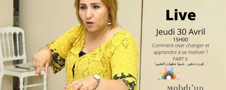 Comment oser changer et apprendre à se motiver ? PART II