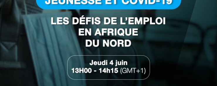 Jeunesse & Covid-19 : Les défis de l’emploi en Afrique du Nord