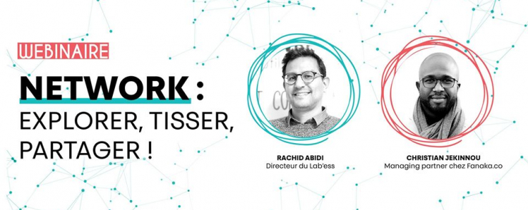 Webinaire : Network : explorer, tisser, partager !