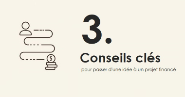3 conseils clés pour passer d’une idée à un projet financé