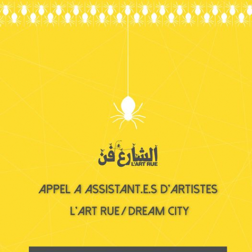 APPEL A ASSISTANT.E.S D’ARTISTES L’ART RUE / DREAM CITY-L’ART RUE