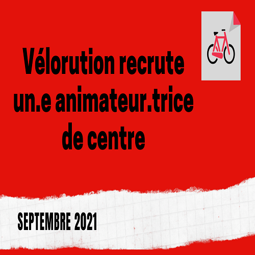 Un(e) Animateur(rice) de centre-Vélorution